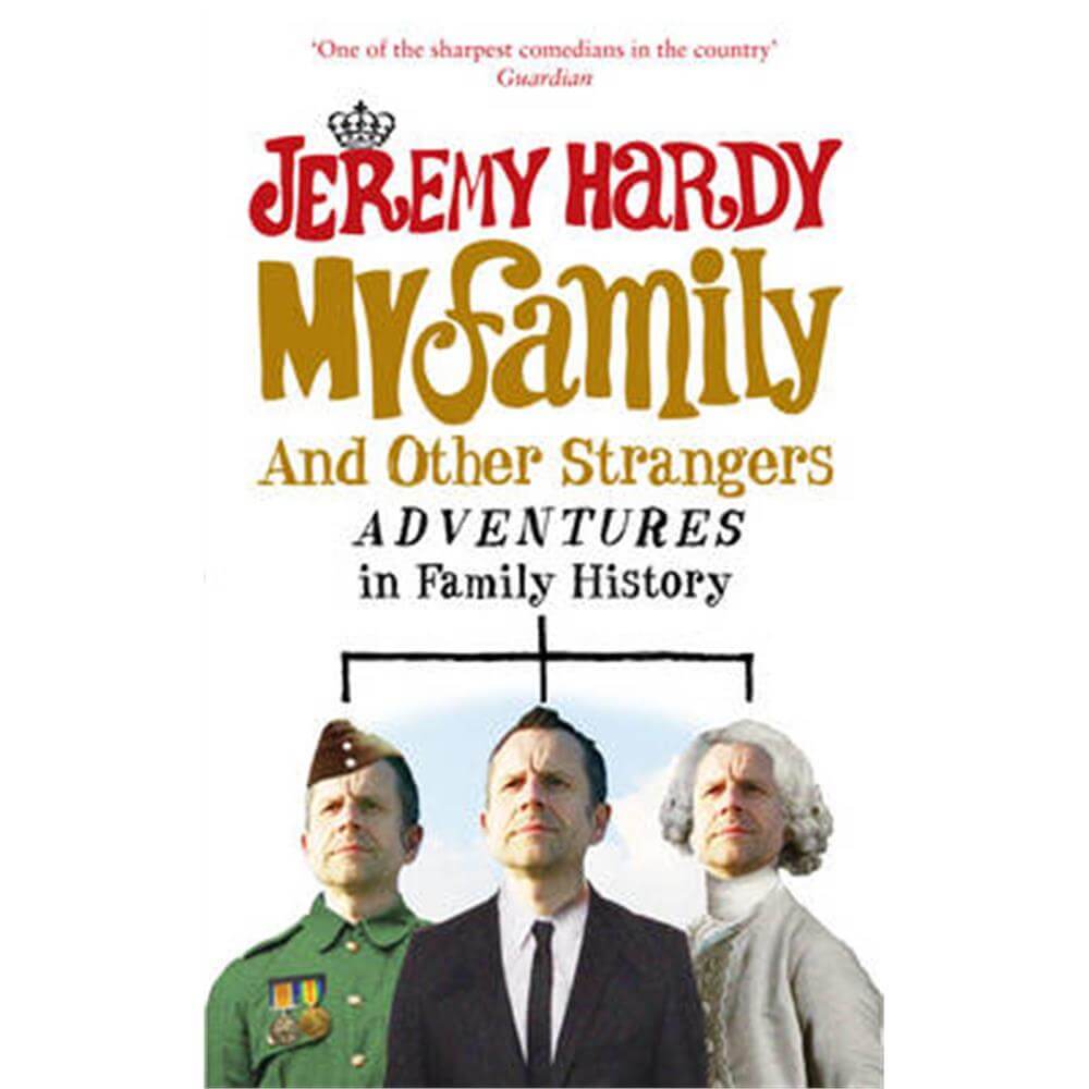 My Family and Other Strangers (Paperback) - Jeremy Hardy